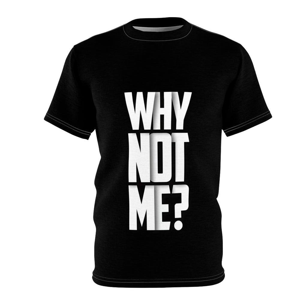 Why Not Me? Tee — Bold Vertical Graphic Motivational T‑Shirt